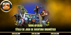 book of dead titulo de jogo de aventura dramatico