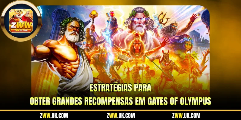 Estratégias Para Obter Grandes Recompensas em Gates of Olympus