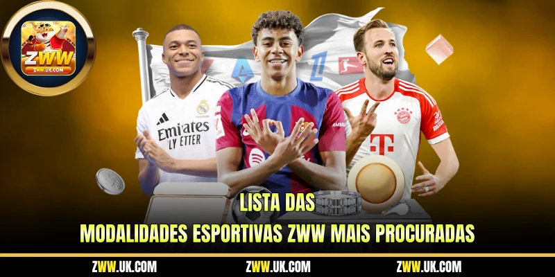Lista das Modalidades Esportivas ZWW Mais Procuradas