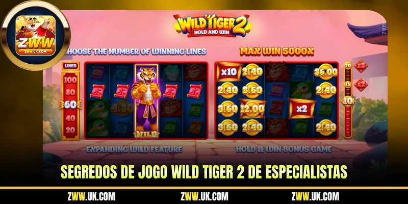 Segredos de Jogo Wild Tiger 2 de Especialistas